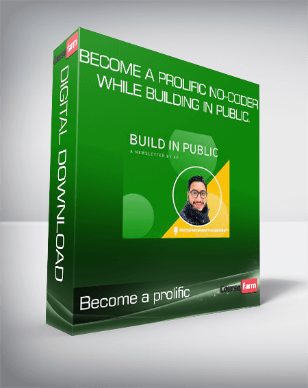 Become a prolific no-coder, while building in public.