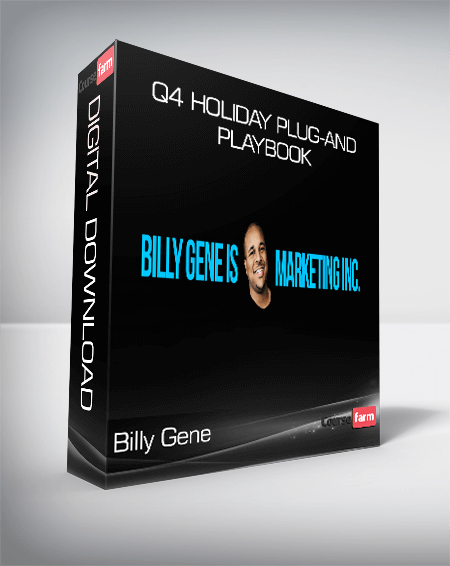 Billy Gene - Q4 Holiday Plug-And-Playbook