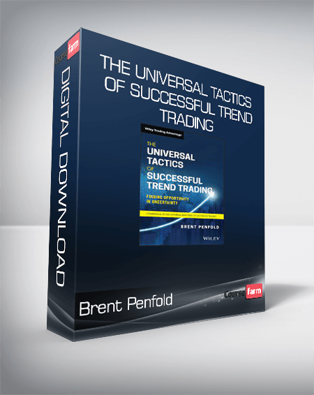 Brent Penfold - The Universal Tactics of Successful Trend Trading