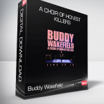 Buddy Wakefield - A Choir of Honest Killers