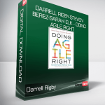 Darrell Rigby-Steven Berez-Sarah Elk - Doing Agile Right