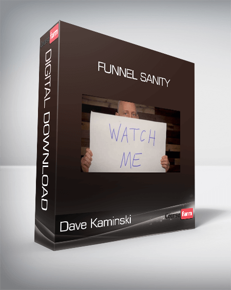 Dave Kaminski - Funnel Sanity