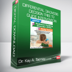 Dr. Kay A. Toomey – Differential Diagnosis Decision Tree to Guide Intervention