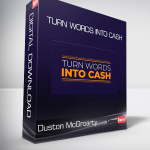 Duston McGroarty - Turn Words Into Cash