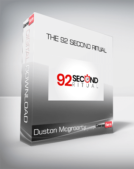 Duston Mcgroarty - The 92 Second Ritual