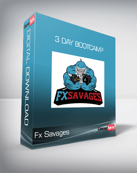 Fx Savages – 3 Day Bootcamp
