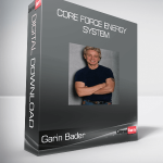 Garin Bader - Core Force Energy System