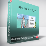 Heal Your Future