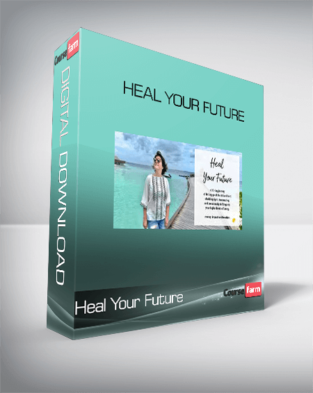 Heal Your Future