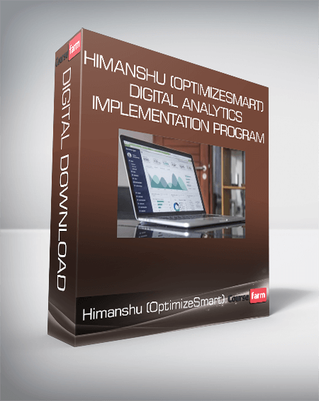 Himanshu (OptimizeSmart) - Digital Analytics Implementation Program