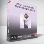 Holly Stark - DR-UR Manipulation Training And Exploits