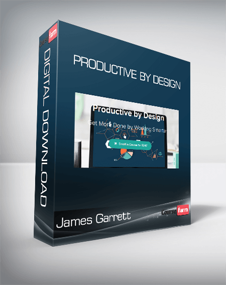 James Garrett - Productive by Design