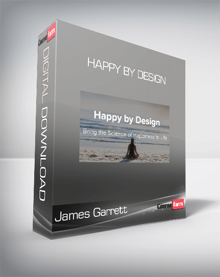 James Garrett – Happy by Design