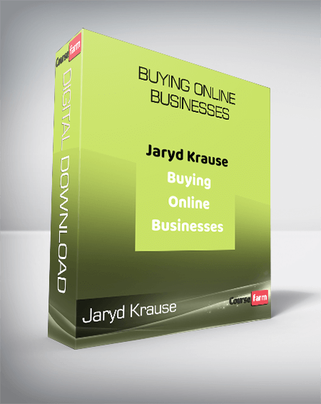 Jaryd Krause - Buying Online Businesses