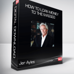 Jer Ayles - How to Loan Money to the Masses