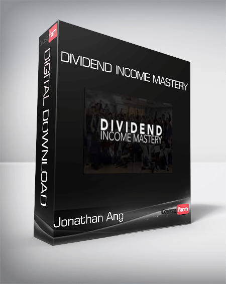 Jonathan Ang - Dividend Income Mastery