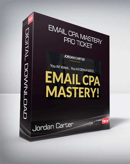 Jordan Carter - Email CPA Mastery Pro Ticket