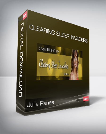 Julie Renee – Clearing Sleep Invaders