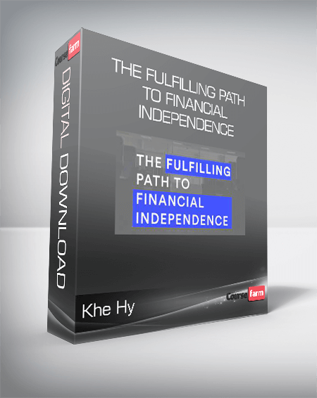 Khe Hy - The Fulfilling Path to Financial Independence