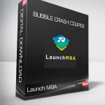 Launch MBA - Bubble Crash Course