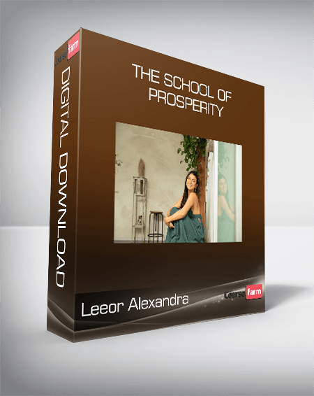 Leeor Alexandra - The School of Prosperity