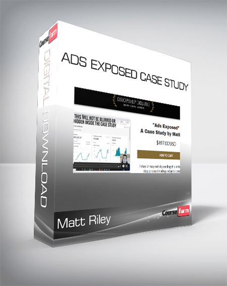 Matt Riley - Ads Exposed Case Study