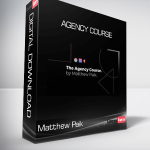 Matthew Paik - Agency Course