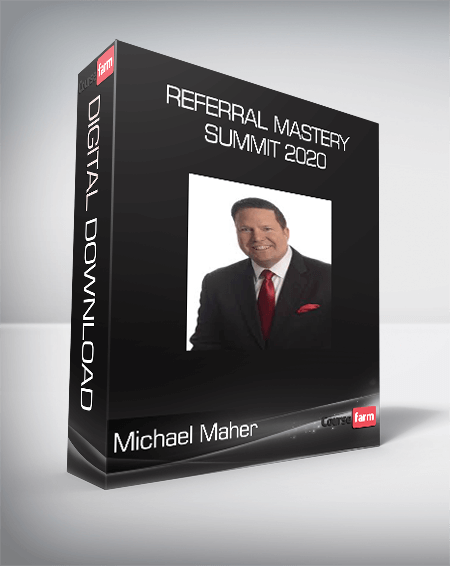 Michael Maher - Referral Mastery Summit 2020