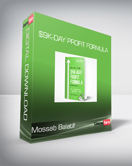 Mossab Balatif - $9K-Day Profit Formula