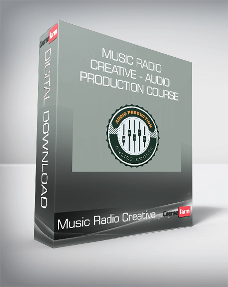 Music Radio Creative - Audio Production Course