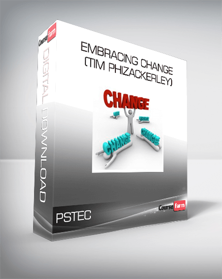 PSTEC - Embracing Change (Tim Phizackerley)