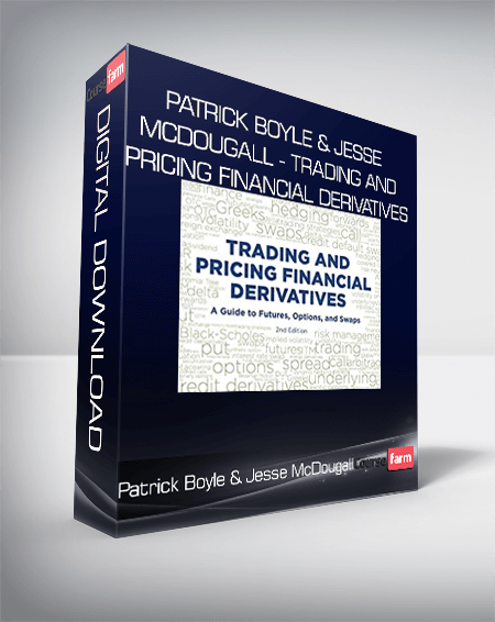 Patrick Boyle & Jesse McDougall - Trading and Pricing Financial Derivatives