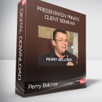 Perry Belcher – Presentation Private Client Seminar