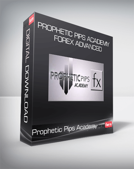 Prophetic Pips Academy - Forex Advanced