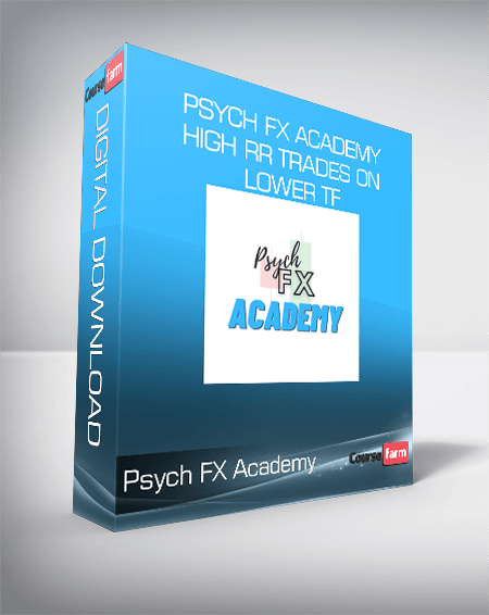 Psych FX Academy - High RR Trades on Lower TF