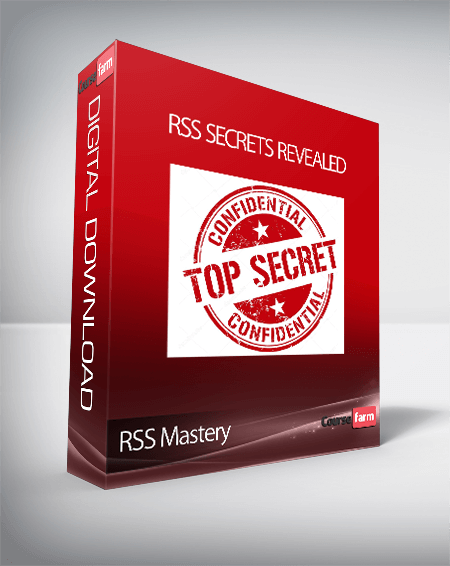 RSS Mastery - RSS Secrets Revealed
