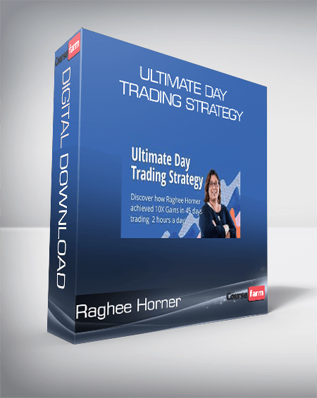Raghee Horner - Ultimate Day Trading Strategy