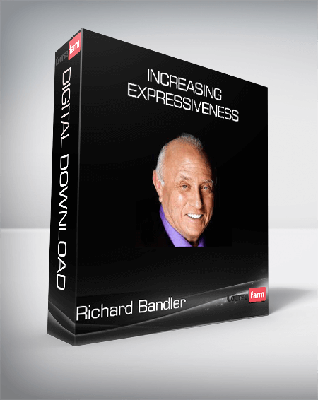 Richard Bandler - Increasing Expressiveness