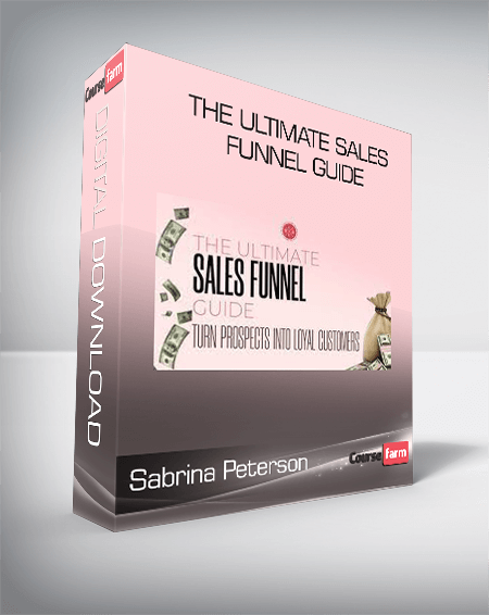 Sabrina Peterson - The Ultimate Sales Funnel Guide