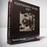 Sarah Fennel - Foodtography School 2021