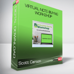 Scott Carson - Virtual Note Buying Workshop