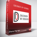 Shane Parrish - Decision By Design