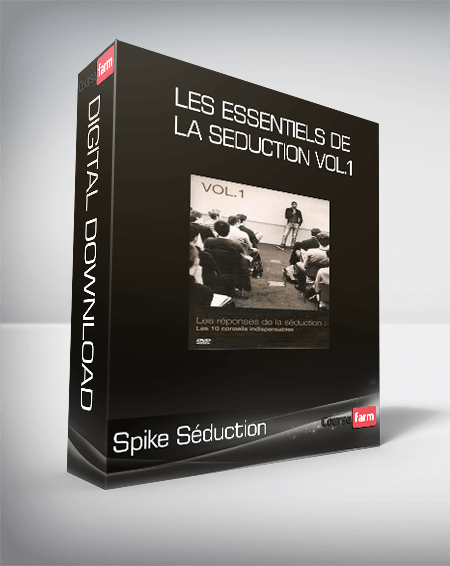 Spike Séduction - Les Essentiels De La Seduction Vol.1