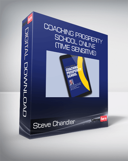 Steve Chandler - Coaching Prosperity School online (Time sensitive)