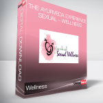 The Ayurveda Experience Sexual – Wellness