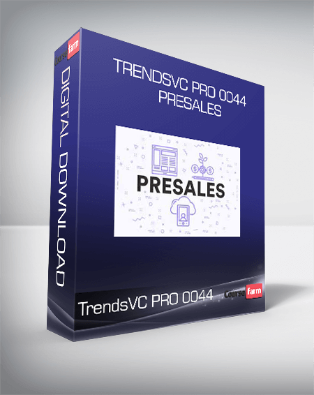 TrendsVC PRO 0044 – Presales