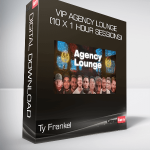 Ty Frankel - VIP Agency Lounge (10 x 1 hour sessions)