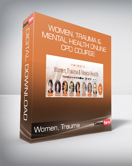 Women, Trauma & Mental Health Online CPD Course