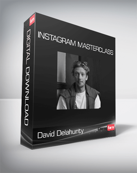 David Delahunty - INSTAGRAM MASTERCLASS