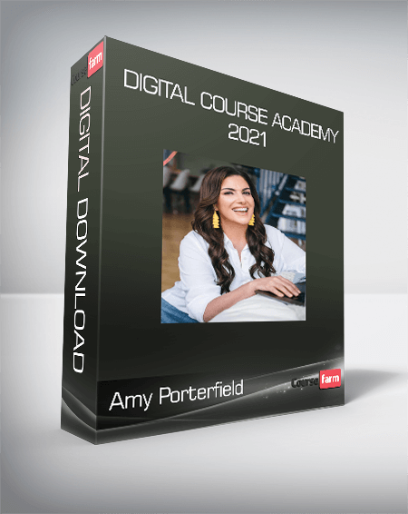 Amy Porterfield - Digital Course Academy 2021